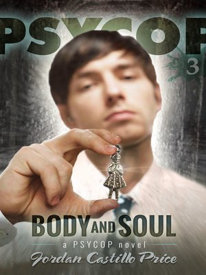 cover image of Body and Soul (PsyCop #3)